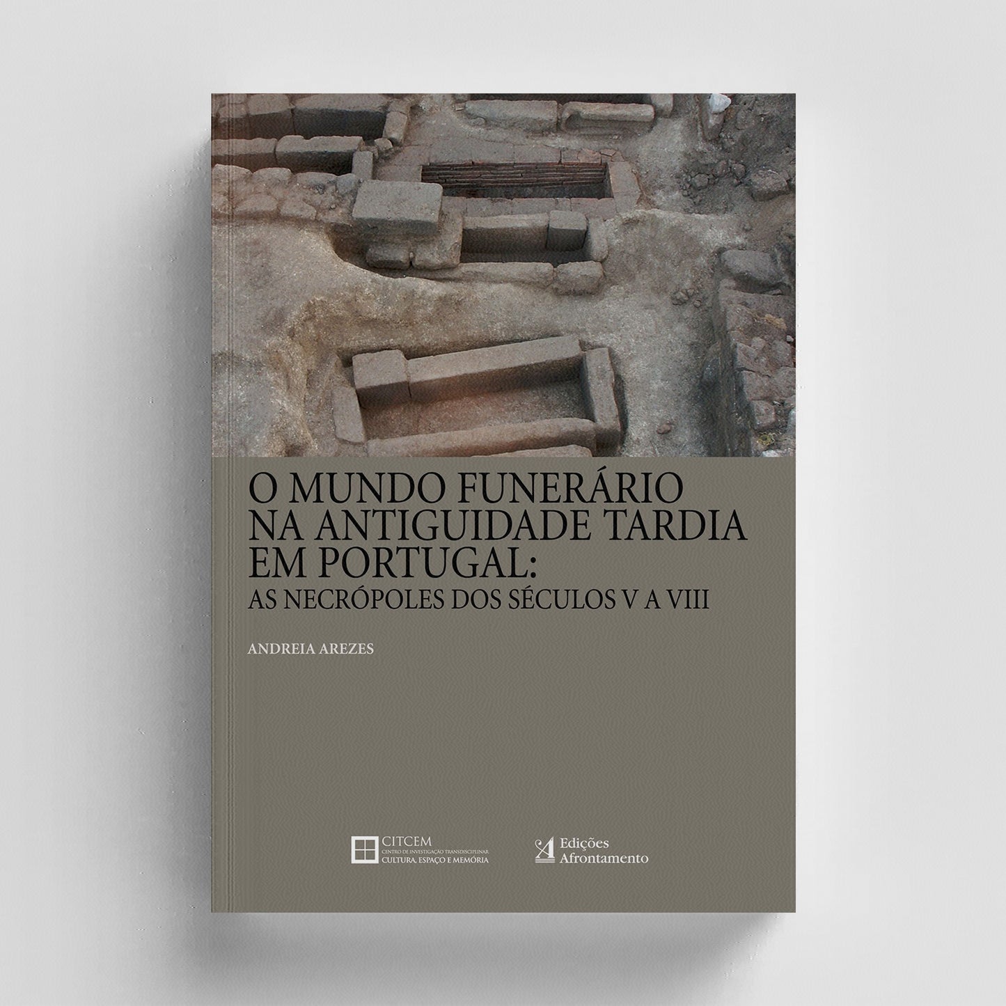 O Mundo Funerário na Antiguidade Tardia em Portugal