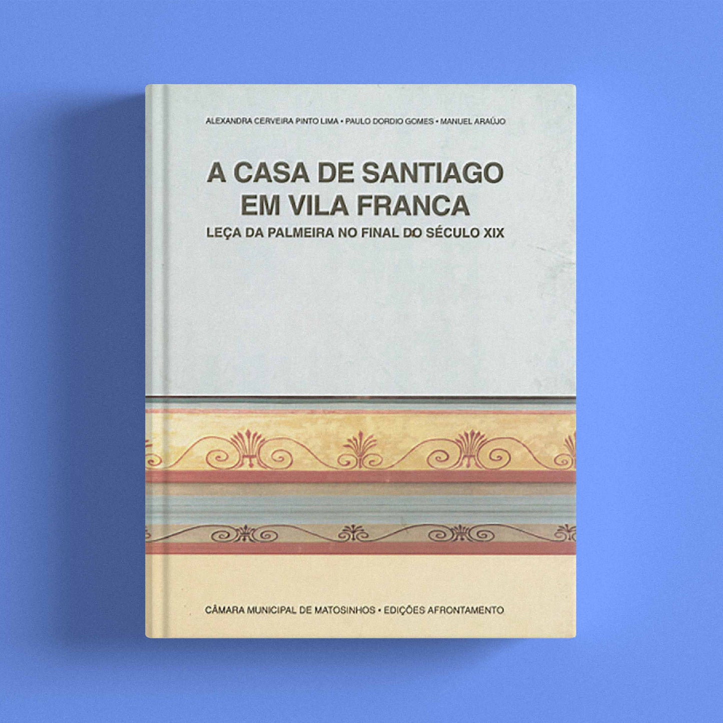 A Casa de Santiago em Vila Franca