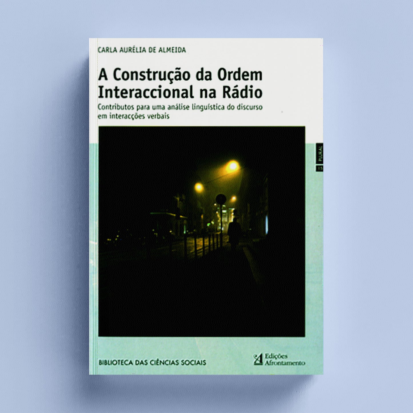 A Construção da Ordem Interaccional na Rádio