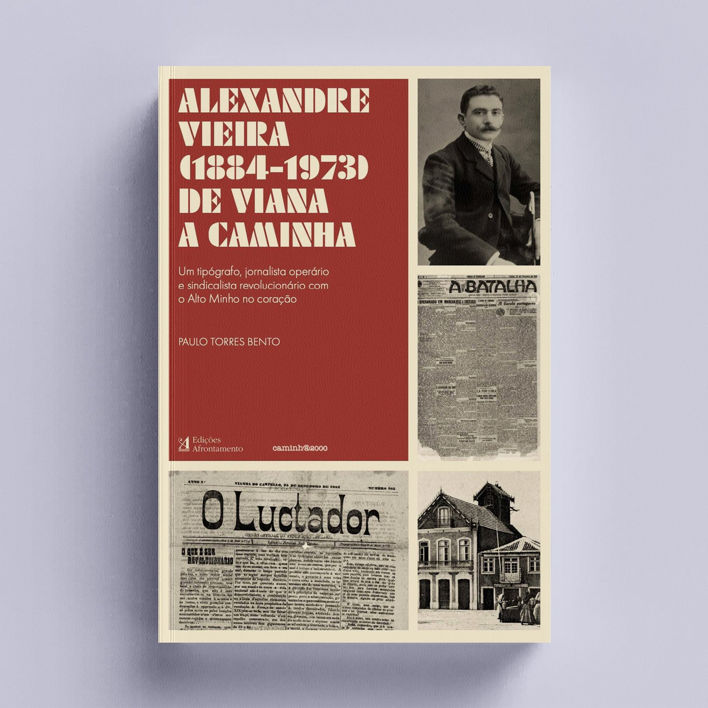 Alexandre Vieira (1884-1973) — De Viana a Caminha