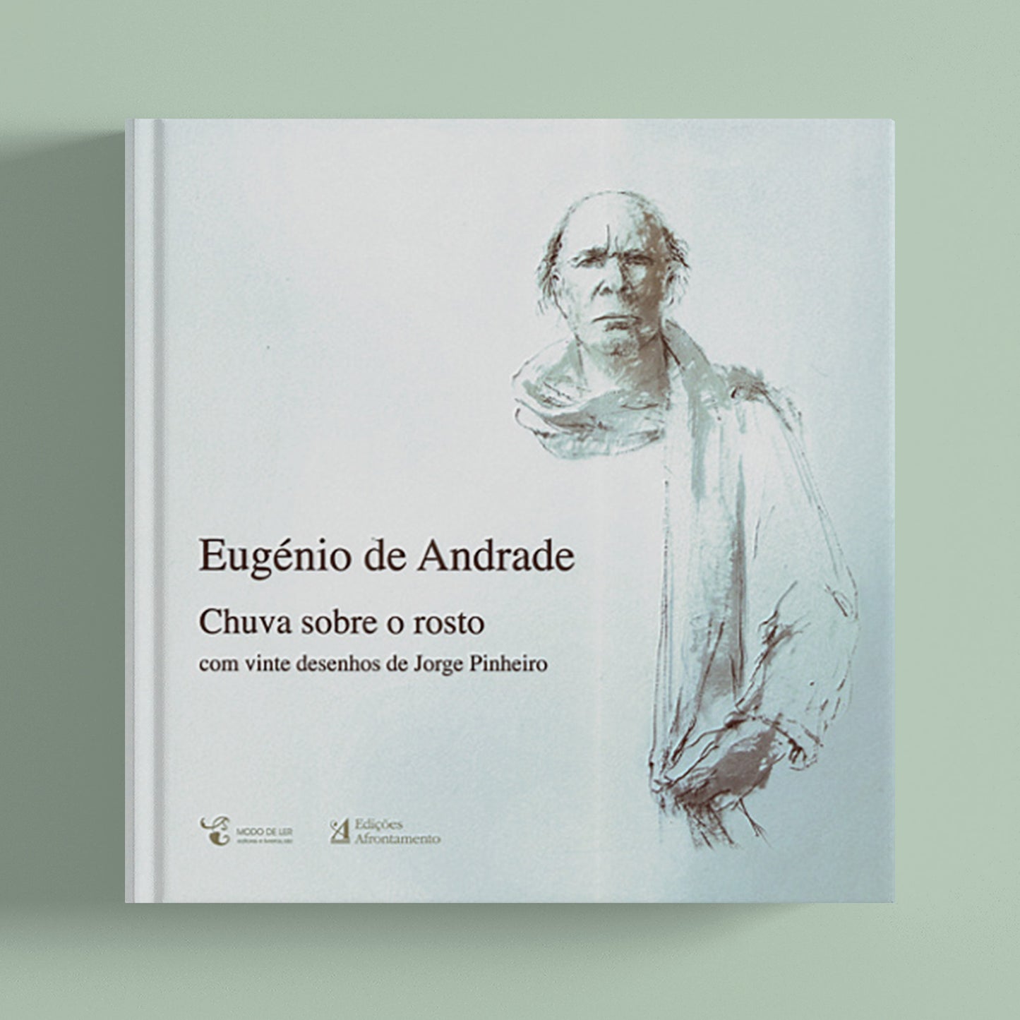 Eugénio de Andrade. Chuva Sobre o Rosto