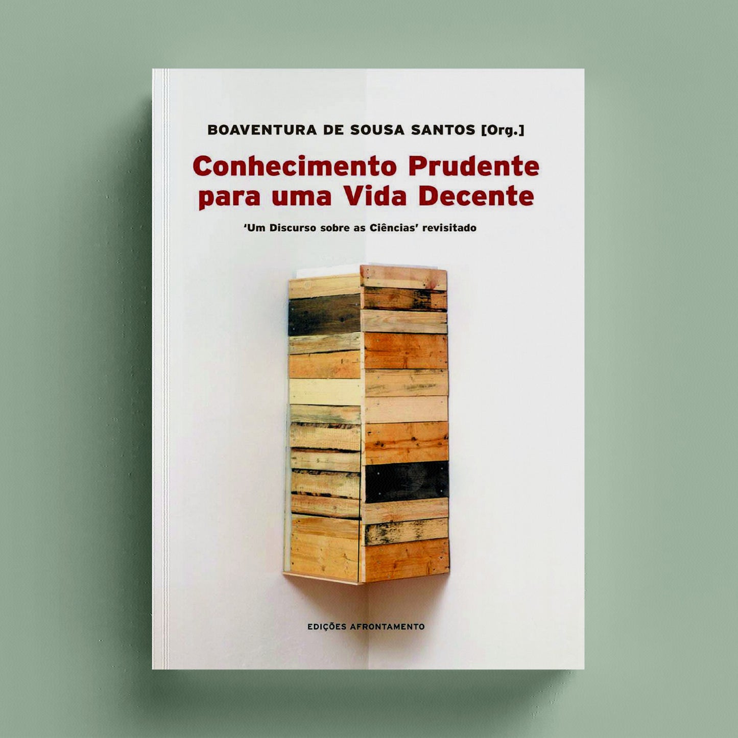 Conhecimento Prudente Para Uma Vida Decente