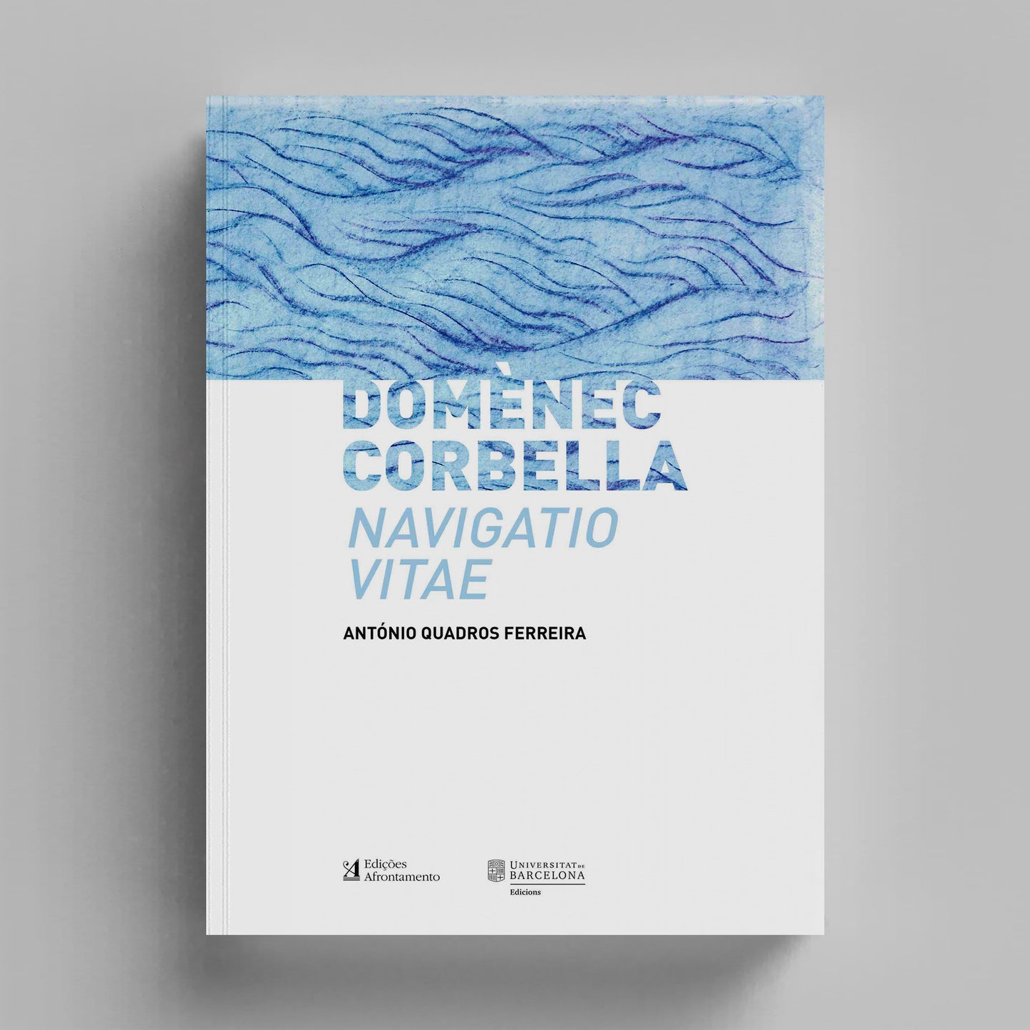 Domènec Corbella. Navigatio Vitae