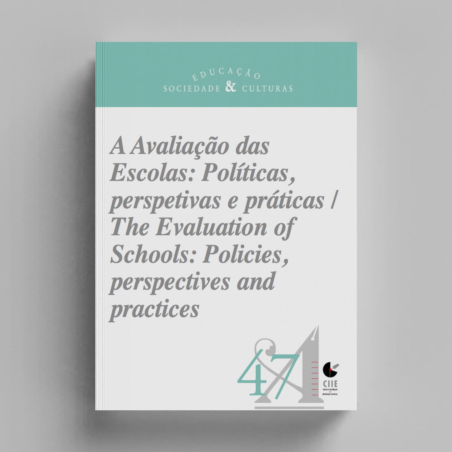 Educação, Sociedade & Culturas Nº47