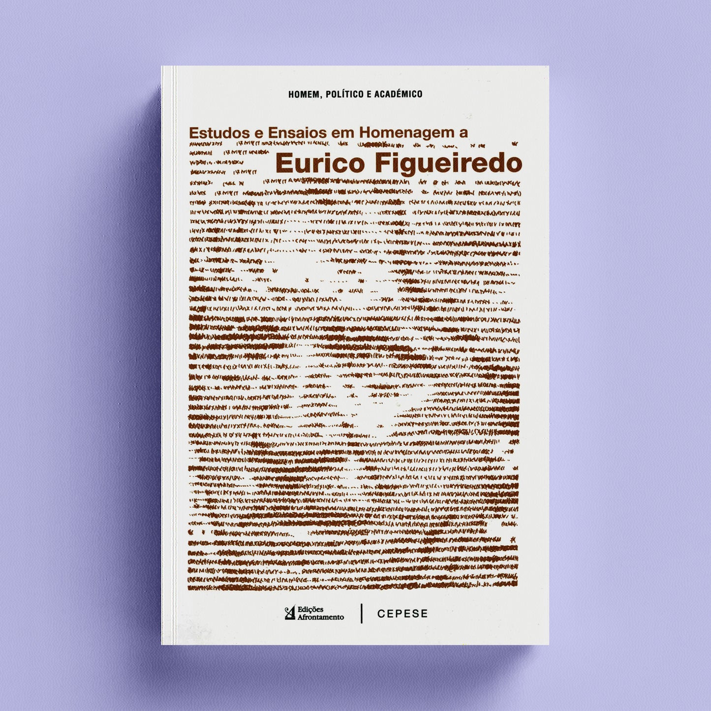 Estudos e Ensaios em Homenagem a Eurico Figueiredo
