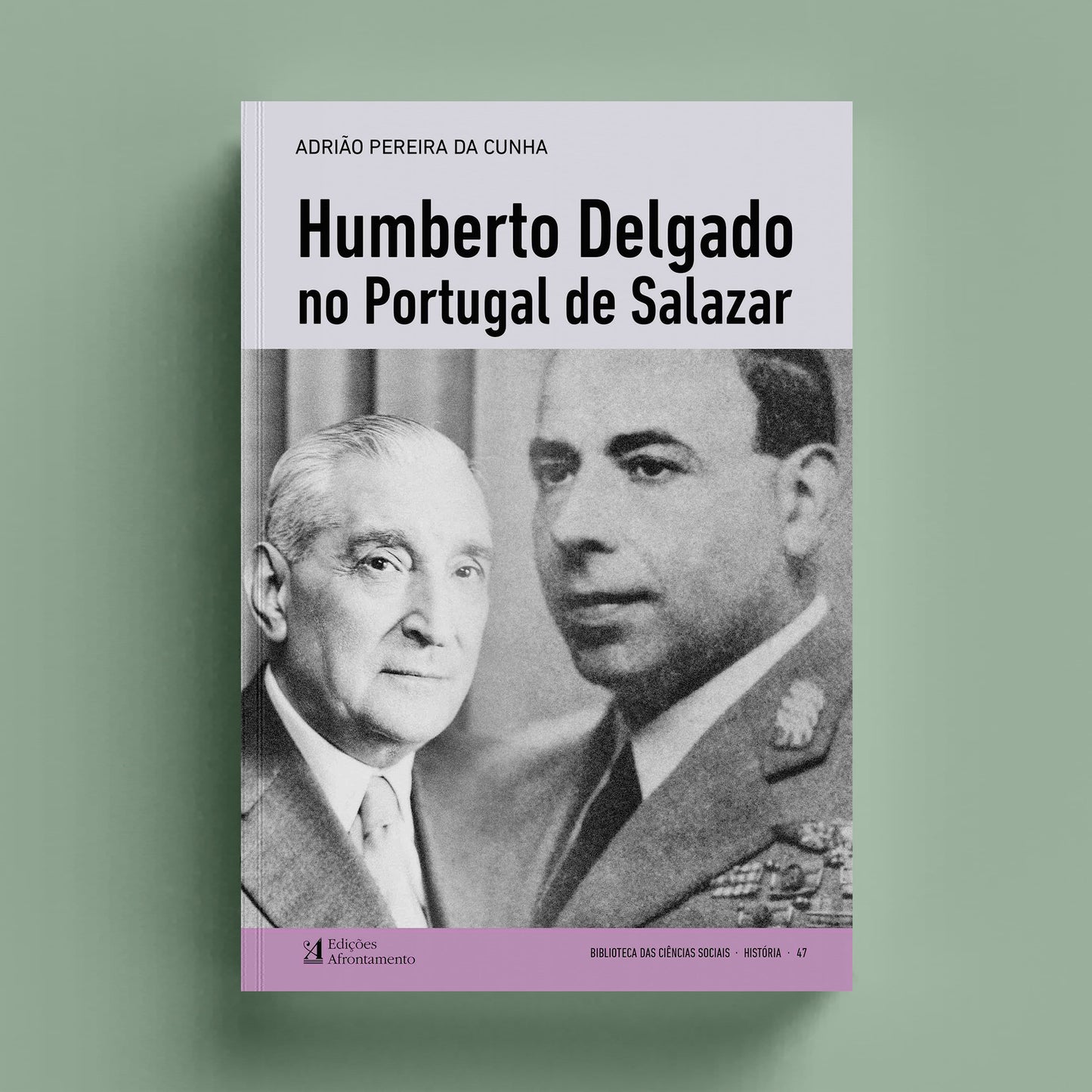 Humberto Delgado no Portugal de Salazar