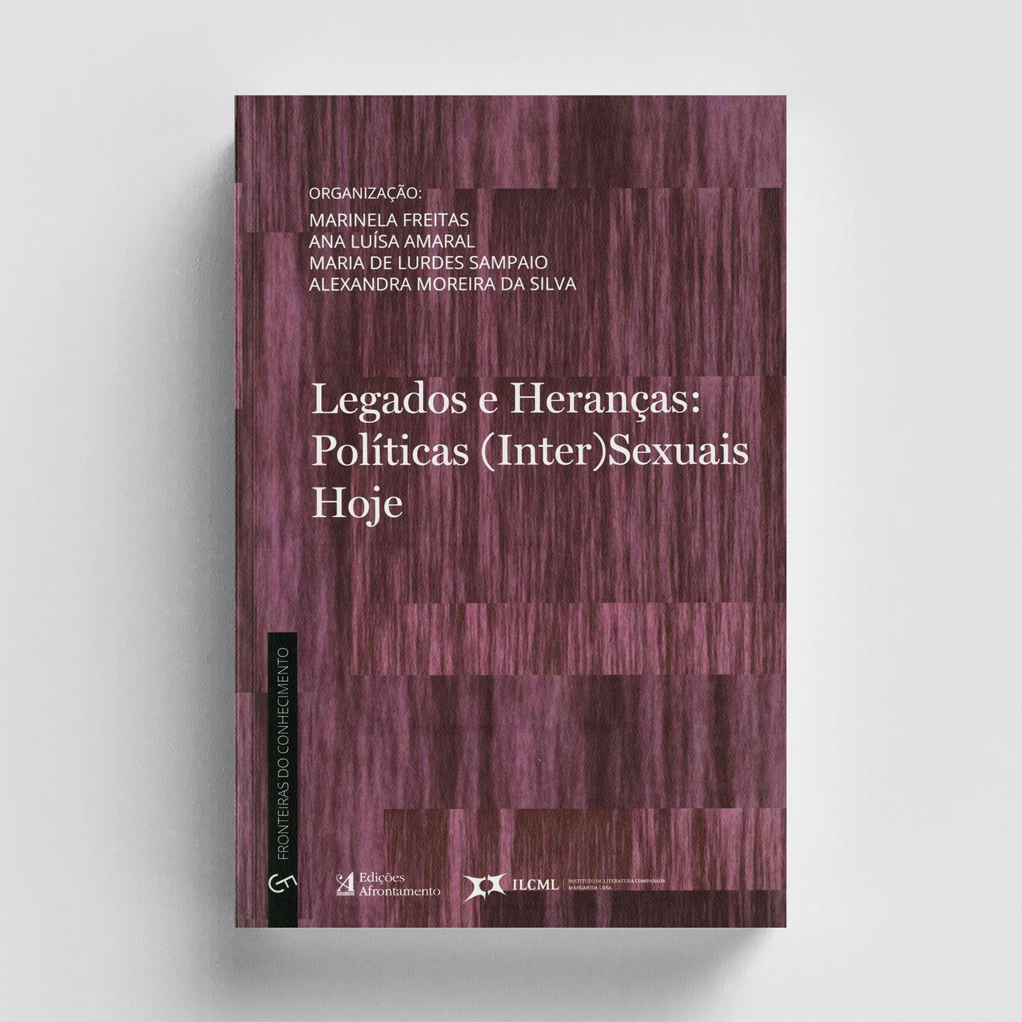 Legados e Heranças: Políticas (Inter)Sexuais Hoje