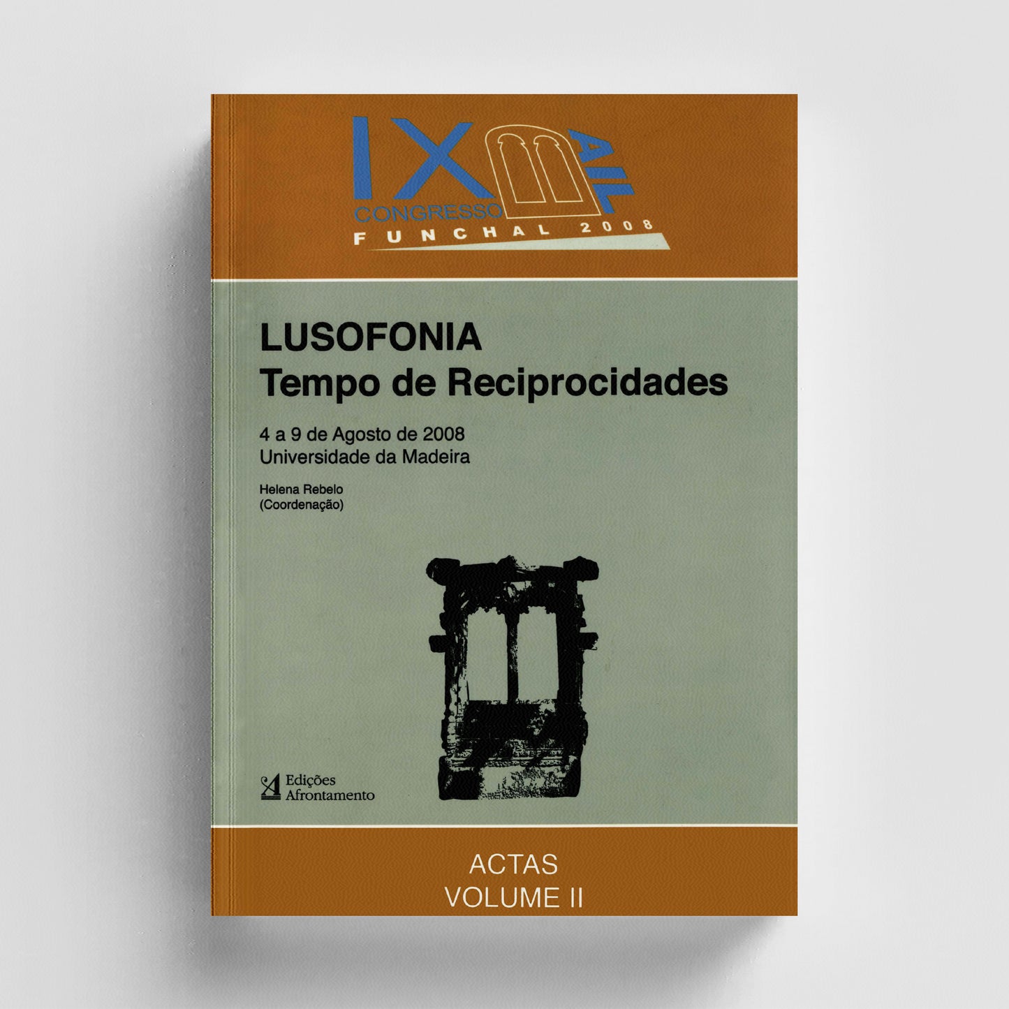 Lusofonia. Tempo de Reciprocidades (Vols. I e II)