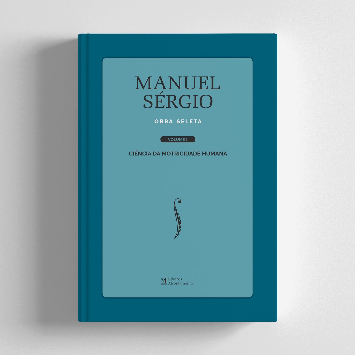 Obra Seleta de Manuel Sérgio. Vol. I: Ciência da Motricidade Humana