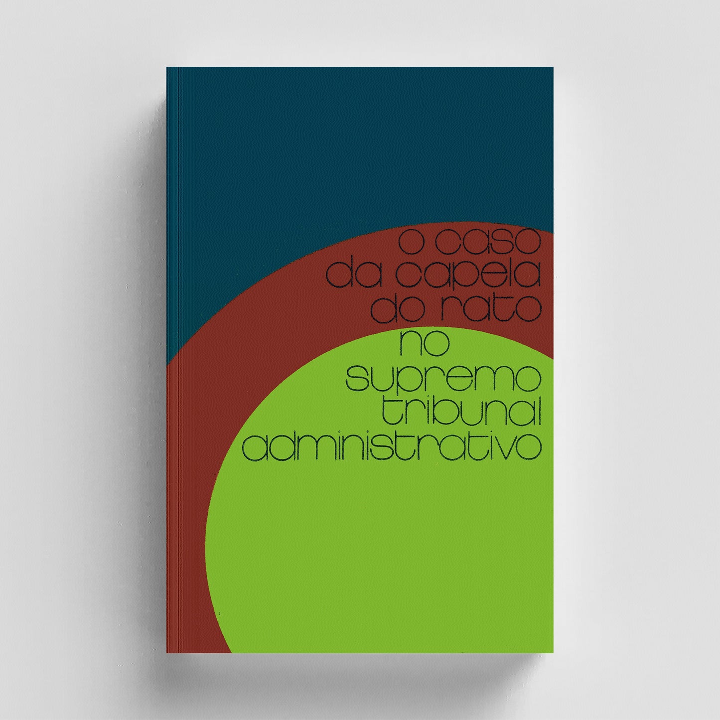 O Caso da Capela do Rato no Supremo Tribunal Administrativo