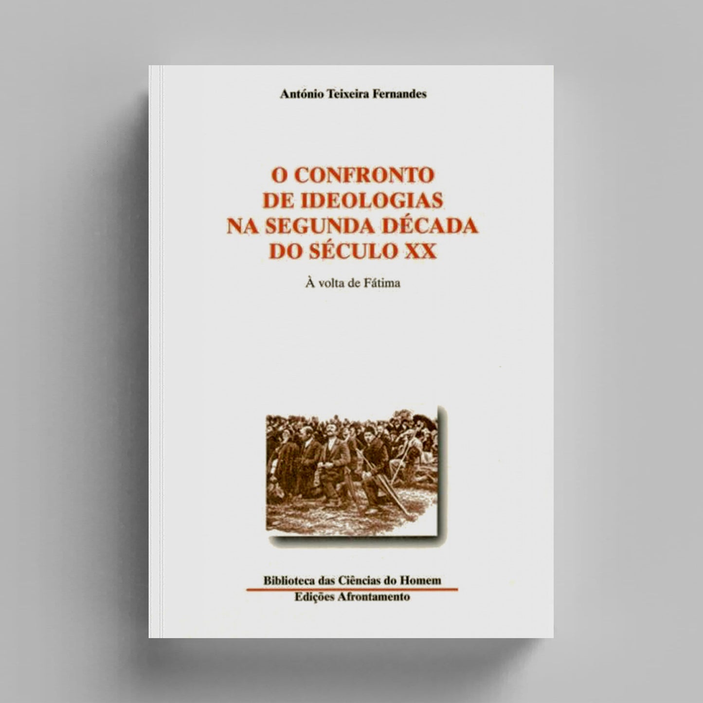 O Confronto de Ideologias na Segunda Década do Século XX
