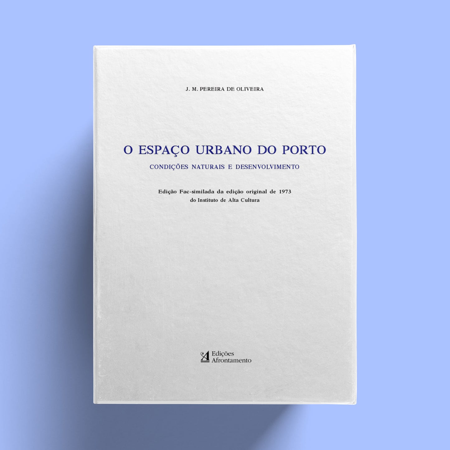 O Espaço Urbano do Porto