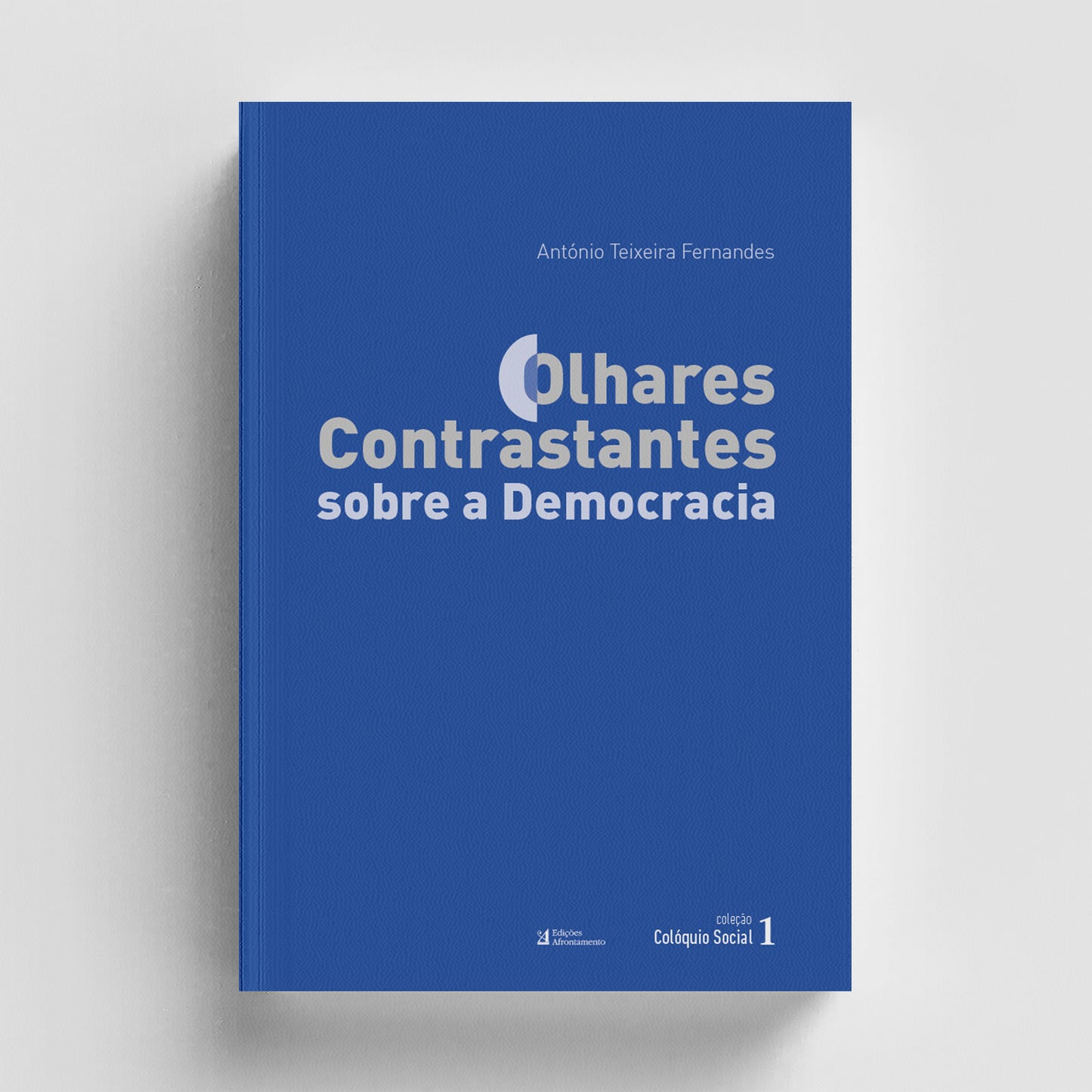 Olhares Contrastantes sobre a Democracia