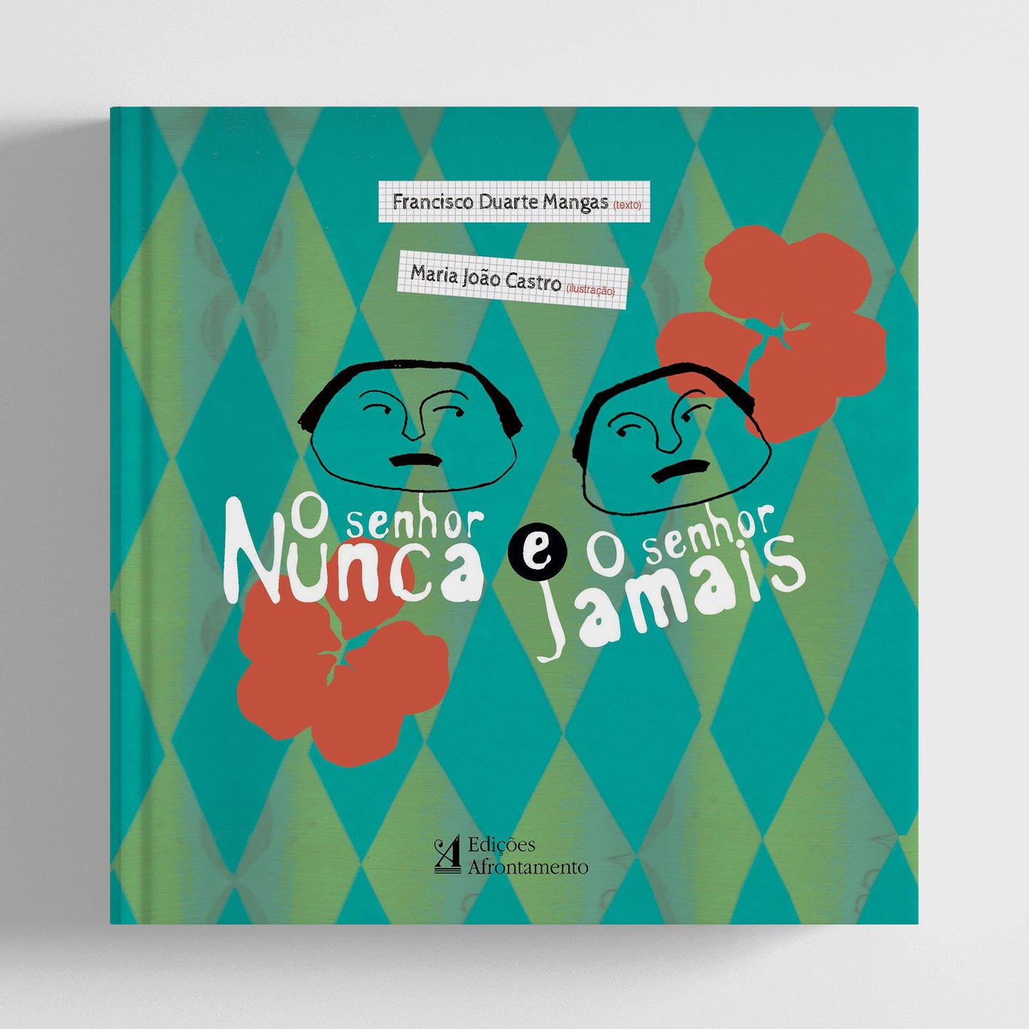 O Senhor Nunca e o Senhor Jamais