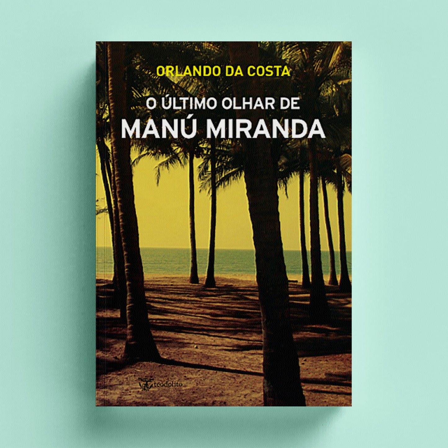 O Último Olhar de Manú Miranda