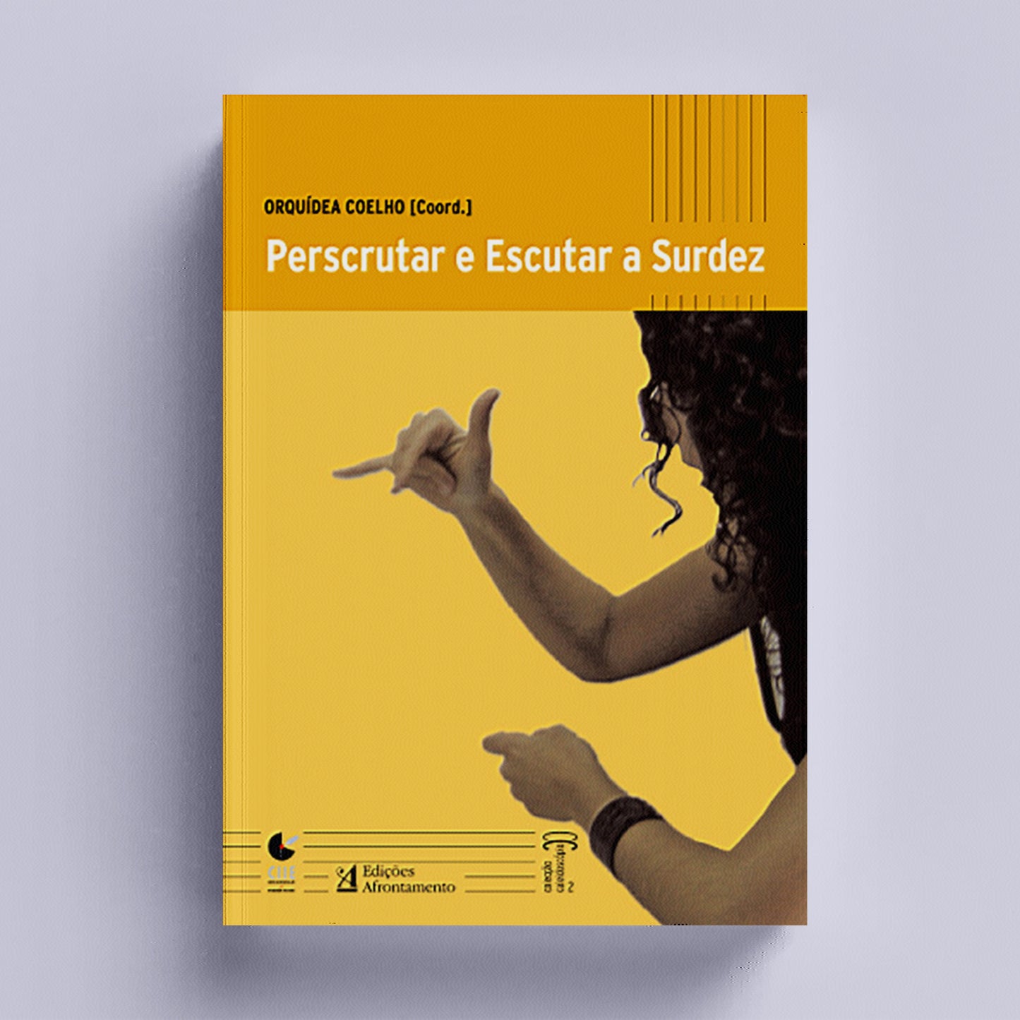 Perscrutar e Escutar a Surdez