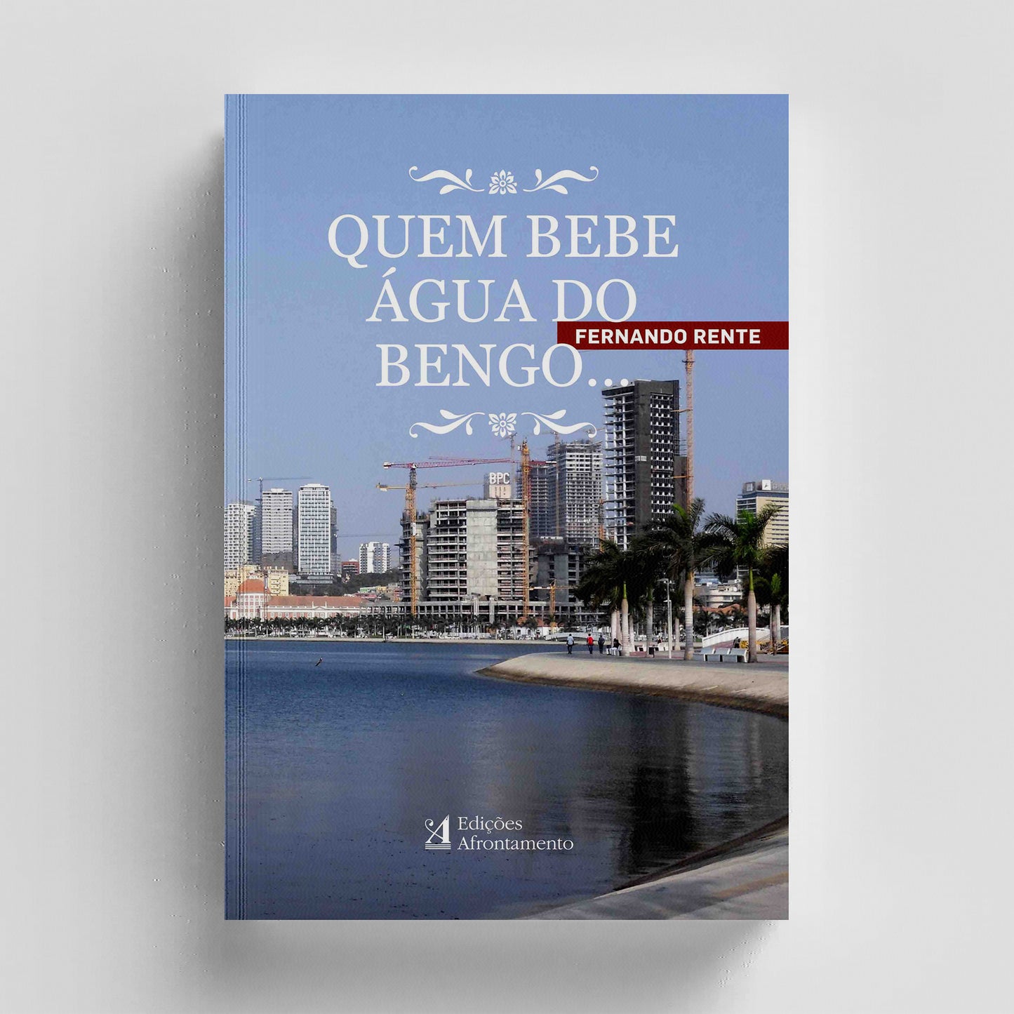 Quem Bebe Água do Bengo...