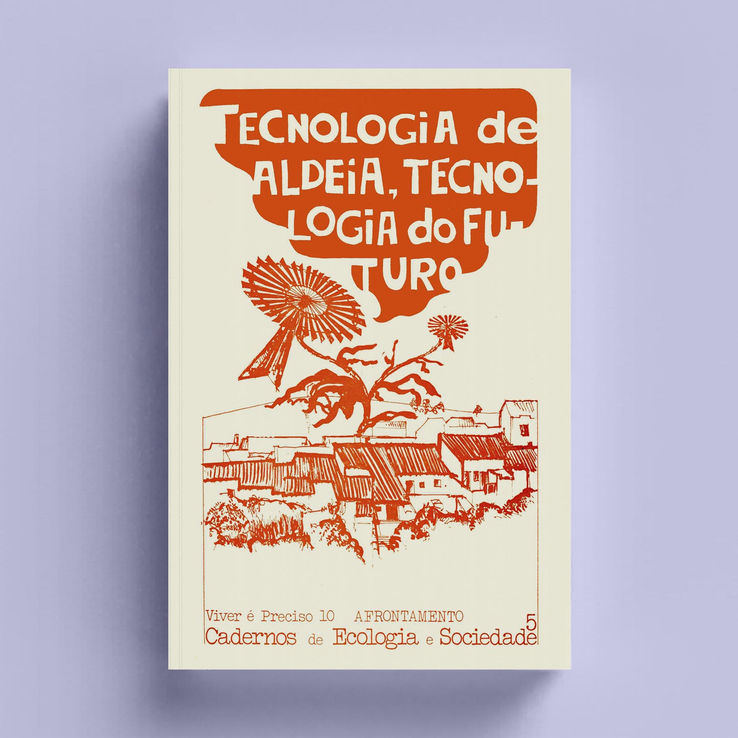 Tecnologia de Aldeia, Tecnologia do Futuro
