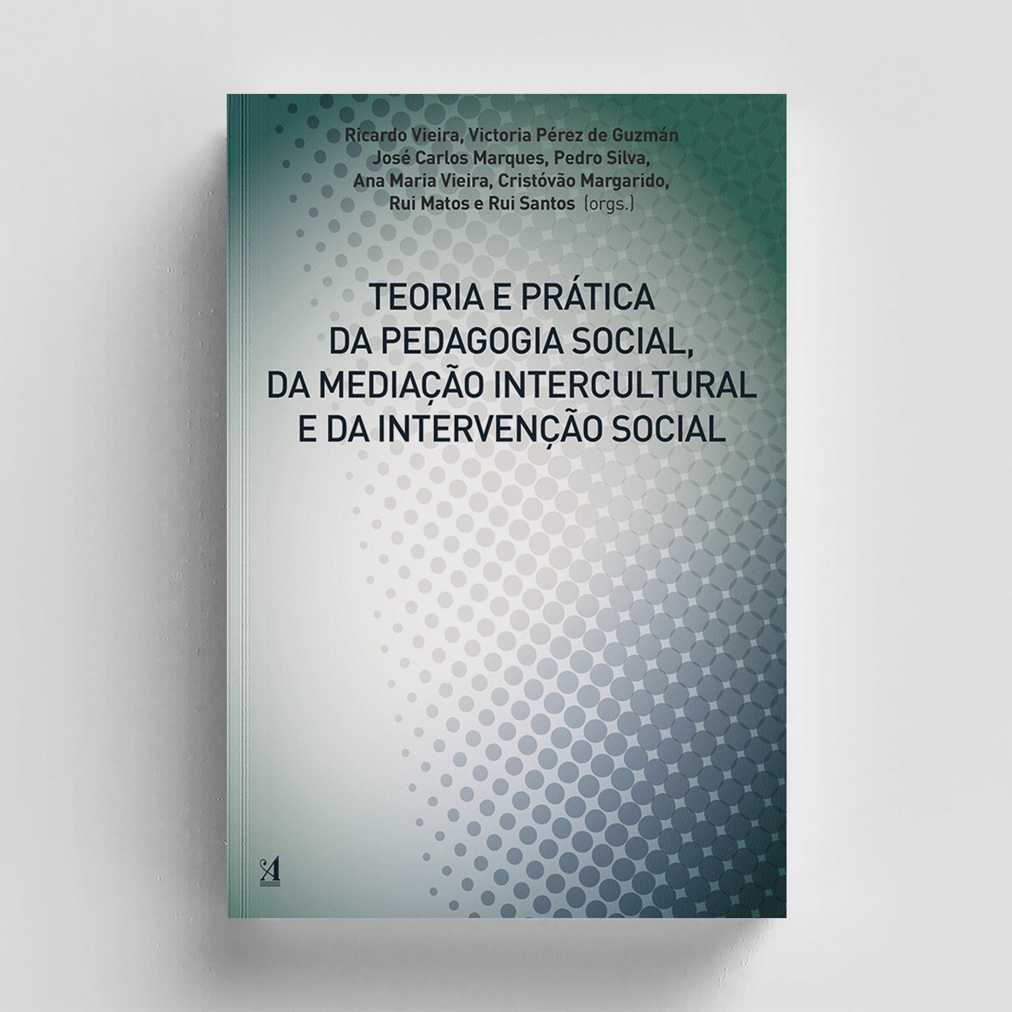 Teoria e Prática da Pedagogia Social, da Mediação Intercultural e da Intervenção Social