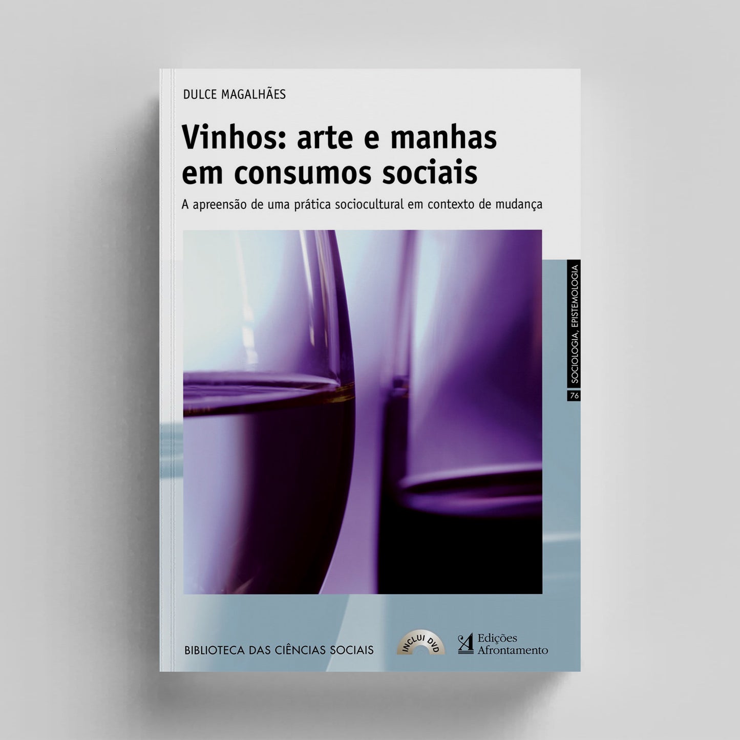 Vinhos: Arte e Manhas em Consumos Sociais