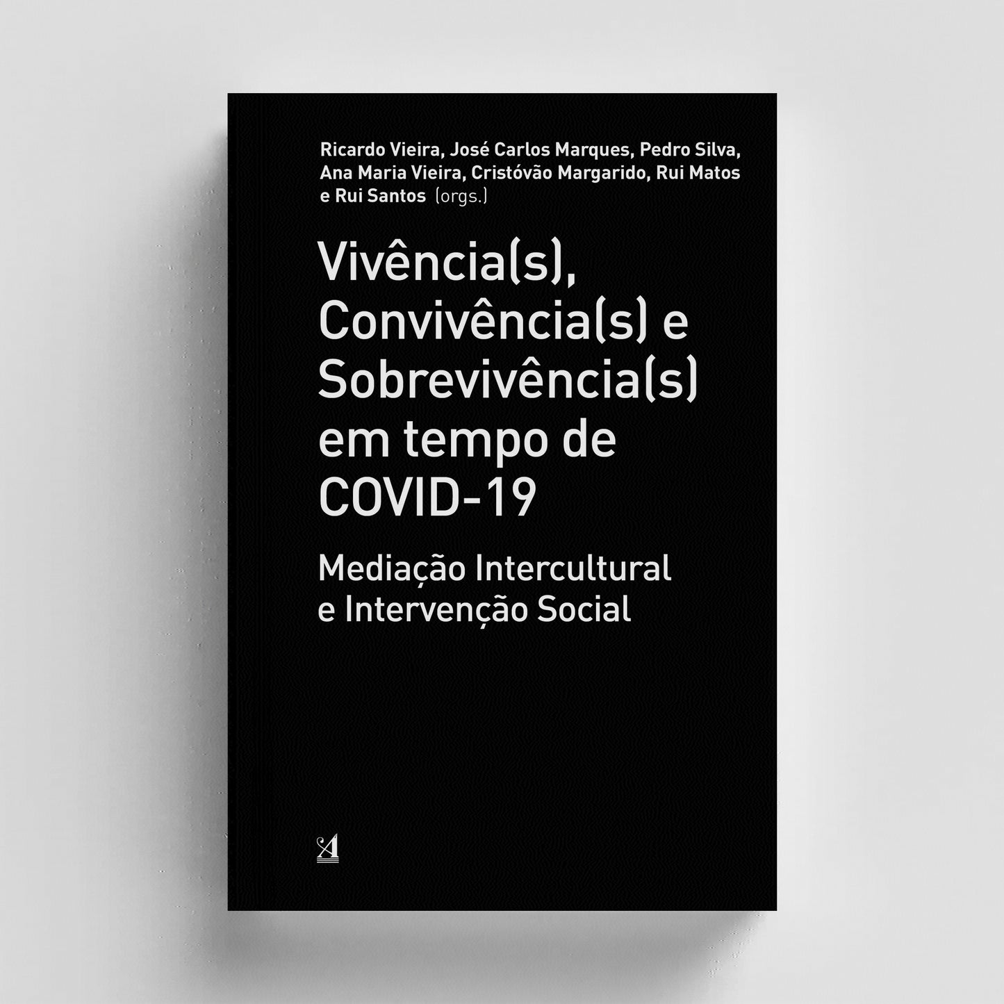Vivência(s), Convivência(s) e Sobrevivência(s) em Tempo de Covid-19