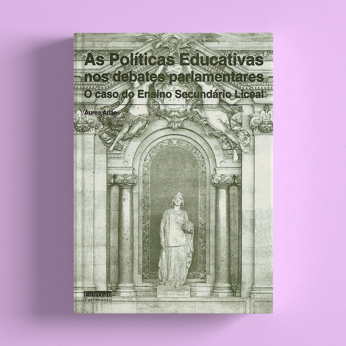 As Políticas Educativas nos Debates Parlamentares Oitocentistas