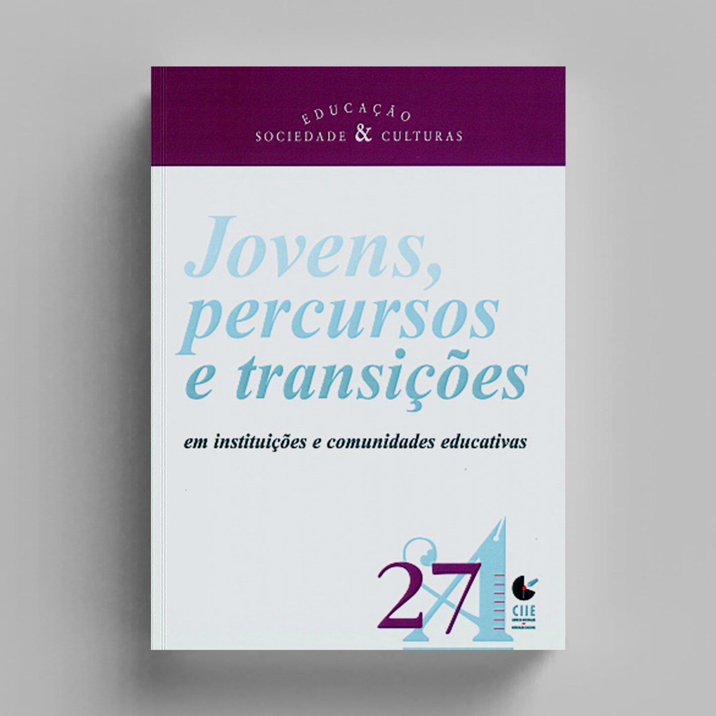 Educação, Sociedade & Culturas Nº27