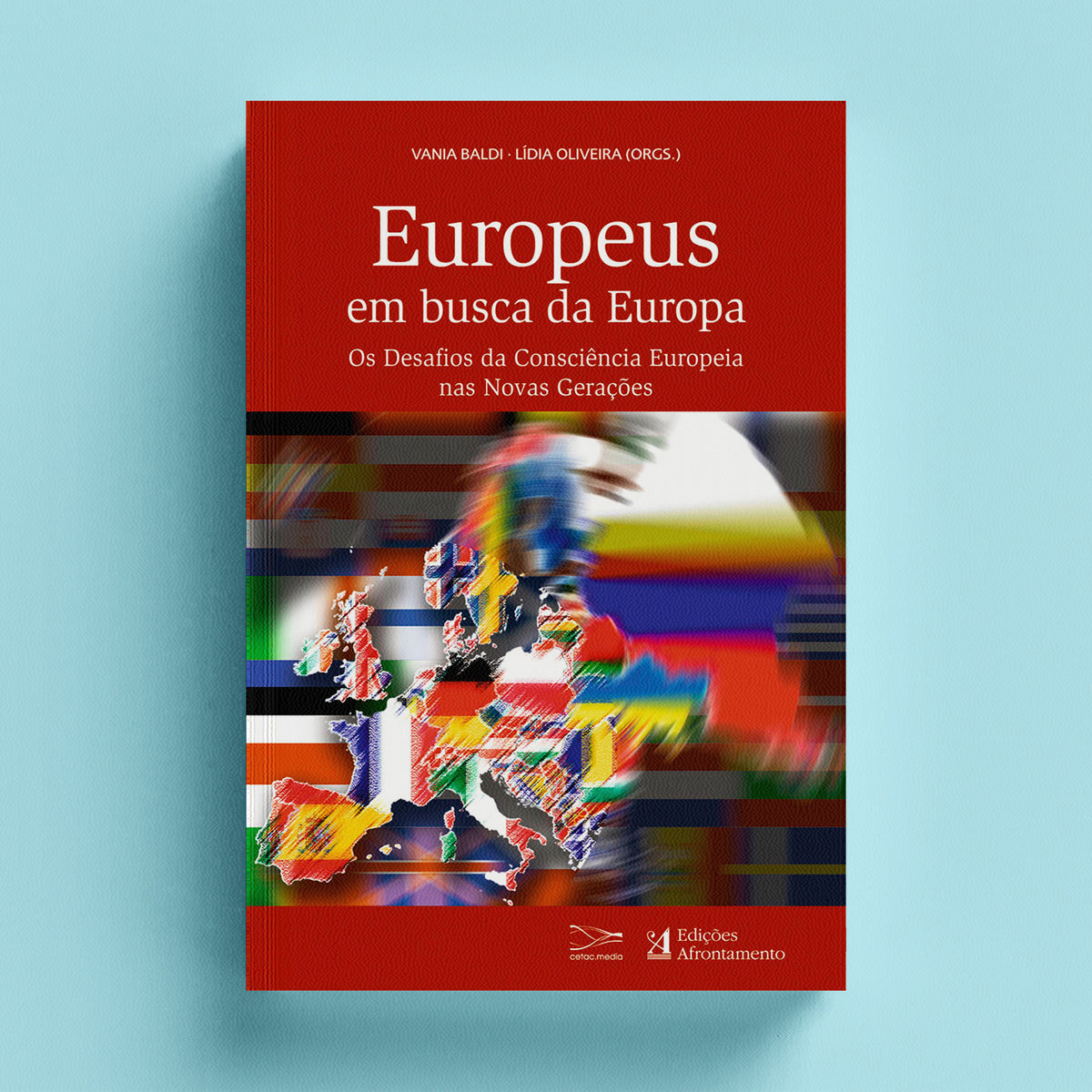 Europeus em Busca da Europa – Edições Afrontamento