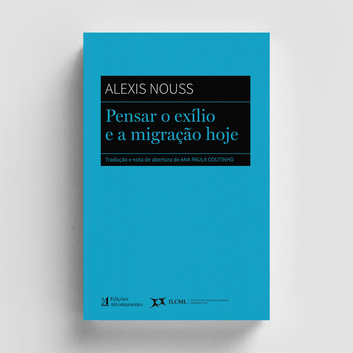 Exilio Pensar o Exílio e a Migração Hoje – Edições Afrontamento