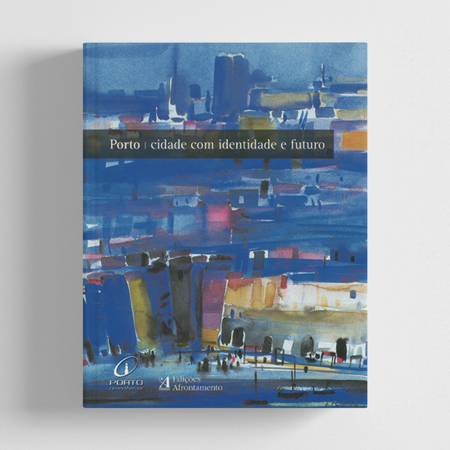 Porto: cidade com identidade e futuro